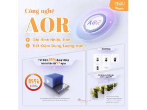 IMOU AOR – GIẢI PHÁP GHI HÌNH 24/7, TIẾT KIỆM DUNG LƯỢNG