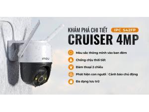 GIỚI THIỆU VÀ HƯỚNG DẪN SỬ DỤNG CAMERA CRUISER 4MP