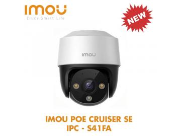 CAMERA IMOU POE Cruiser SE-S41FA 2MP/4MP, CÔNG NGHỆ CẤP NGUỒN POE, MỚI NHẤT NĂM 2022